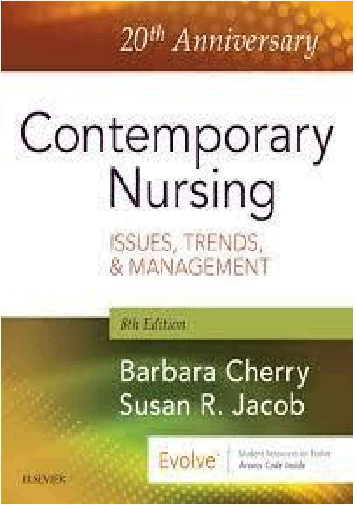 Preview of Contemporary Nursing Issues, Trends, and Management, 8th Edition Cherry & Jacob TEST BANK